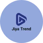 Business logo of Jiya Trend