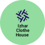 Business logo of Izhar clothe house
