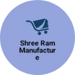 Business logo of Shree ram manufacture