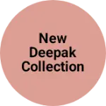Business logo of New deepak collection