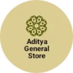 Business logo of Aditya General Store