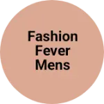 Business logo of Fashion fever mens garments
