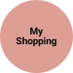 Business logo of MY Shopping