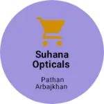 Business logo of Suhana opticals