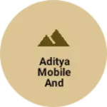 Business logo of Aditya mobile and electronics center