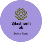 Business logo of Sjfashionhub