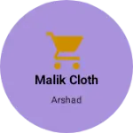Business logo of Malik cloth