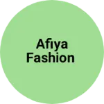 Business logo of Afiya fashion