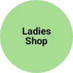 Business logo of Ladies Shop