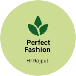 Business logo of Perfect Fashion
