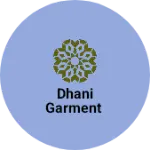Business logo of Dhani garment