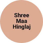 Business logo of Shree maa Hinglaj