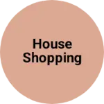 Business logo of House shopping