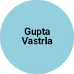 Business logo of Gupta vastrla