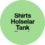 Business logo of Shirts holselar tank road