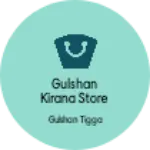 Business logo of Gulshan kirana store
