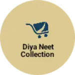 Business logo of Diya neet collection