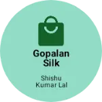 Business logo of Gopalan Silk