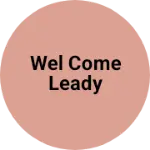 Business logo of Wel come leady