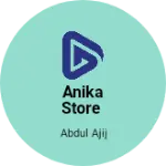Business logo of Anika store