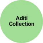 Business logo of Aditi collection