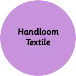 Business logo of Handloom Textile