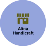 Business logo of Alina handicraft