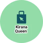 Business logo of Kirana queen