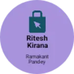 Business logo of Ritesh kirana Store