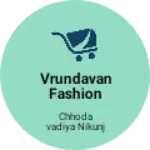 Business logo of Vrundavan Fashion