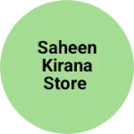 Business logo of Saheen kirana store