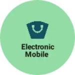 Business logo of Electronic mobile