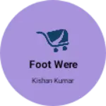 Business logo of Foot were