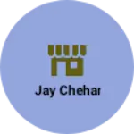 Business logo of Jay chehar