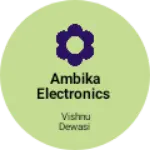 Business logo of Ambika electronics