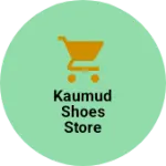 Business logo of Kaumud shoes store