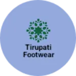 Business logo of Tirupati footwear