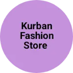 Business logo of Kurban fashion Store