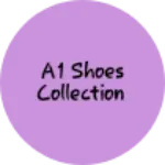 Business logo of A1 shoes collection
