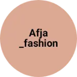Business logo of Afja _fashion