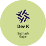 Business logo of Dev k