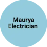 Business logo of Maurya electrician