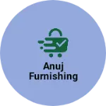 Business logo of Anuj furnishing