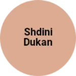 Business logo of Shdini Dukan