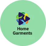 Business logo of Home garments
