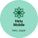 Business logo of Hetu Mobile Service Centre