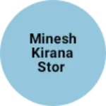Business logo of Minesh kirana stor