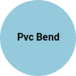 Business logo of Pvc bend