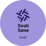 Business logo of Swati saree