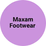 Business logo of Maxam footwear